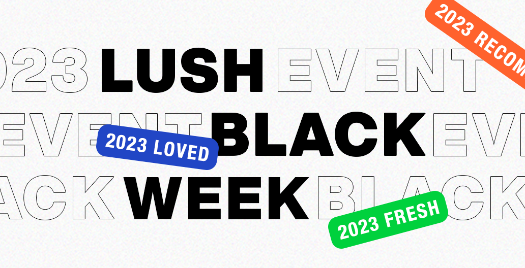  LUSH BLACK WEEK