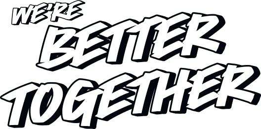 we're better together